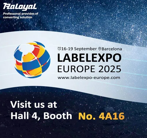 Raloyal will be meeting you at LABELEXPO SPAIN 2025！