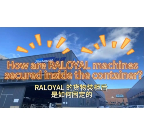 How are Raloyal machines secured inside the container?