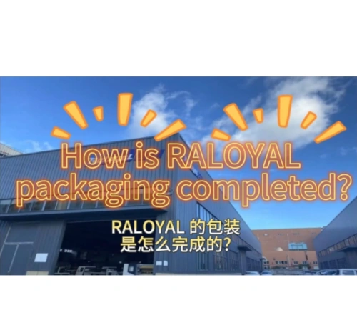 How is Raloyal packaging completed?